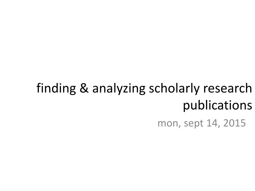 finding analyzing scholarly research publications