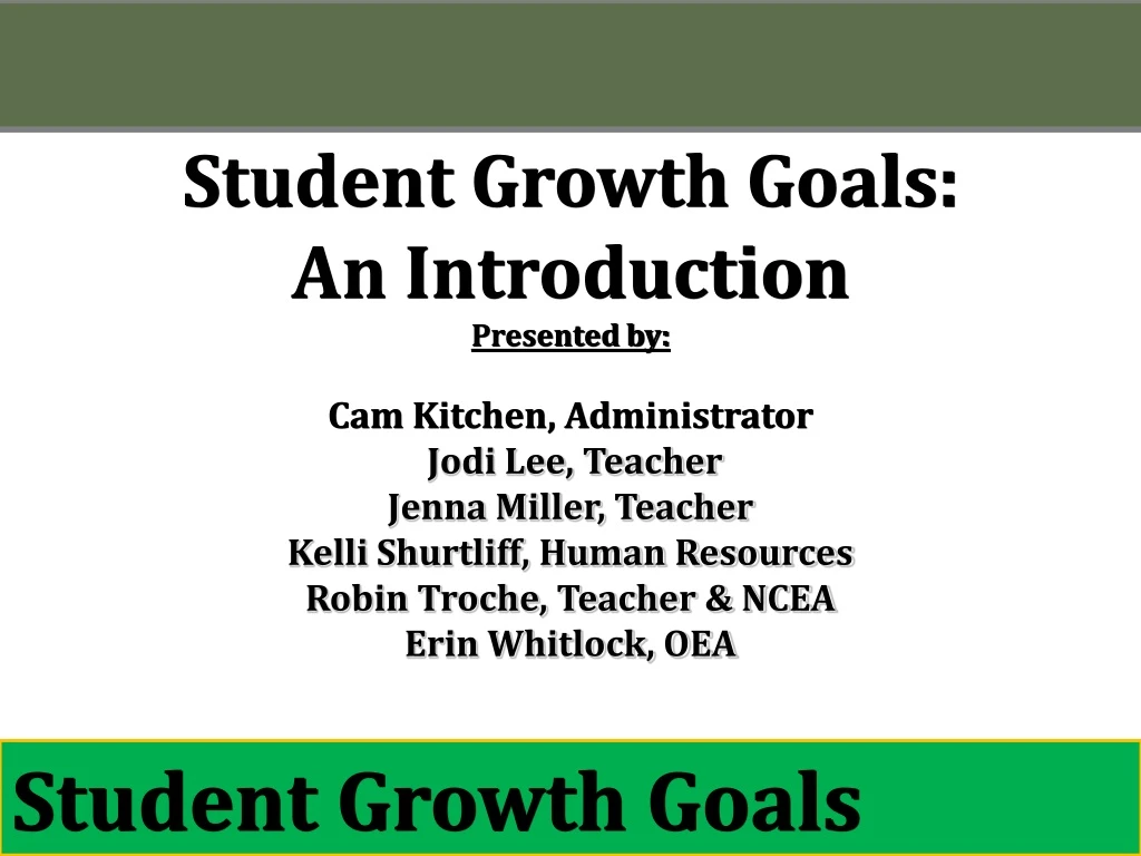 student growth goals an introduction presented