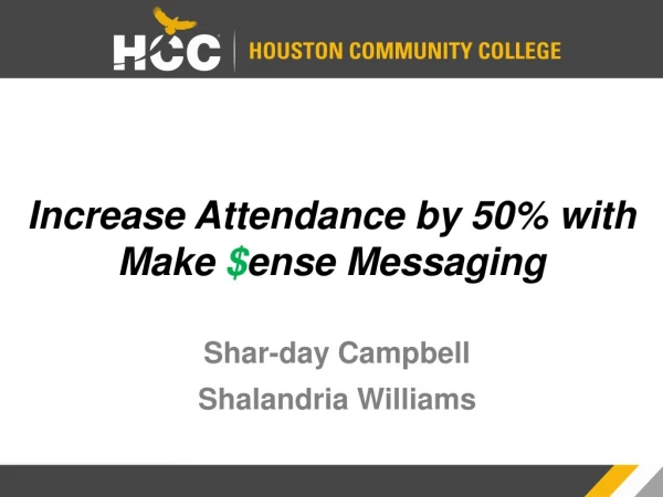 Increase Attendance by 50% with Make  $ ense Messaging