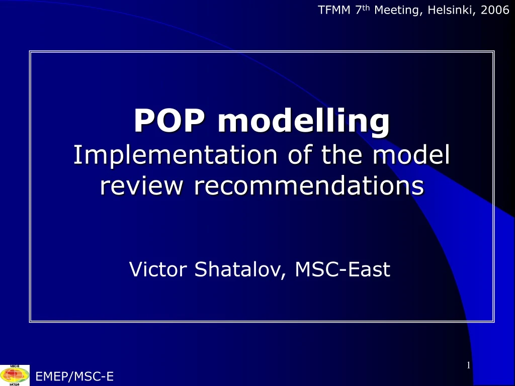 pop modelling implementation of the model review recommendations