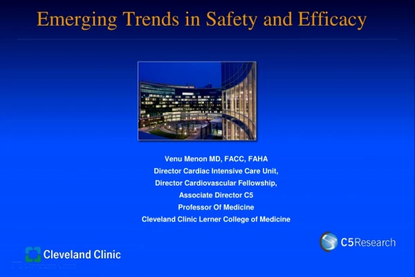 Emerging Trends in Safety and Efficacy