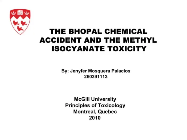 THE BHOPAL CHEMICAL ACCIDENT AND THE METHYL ISOCYANATE TOXICITY