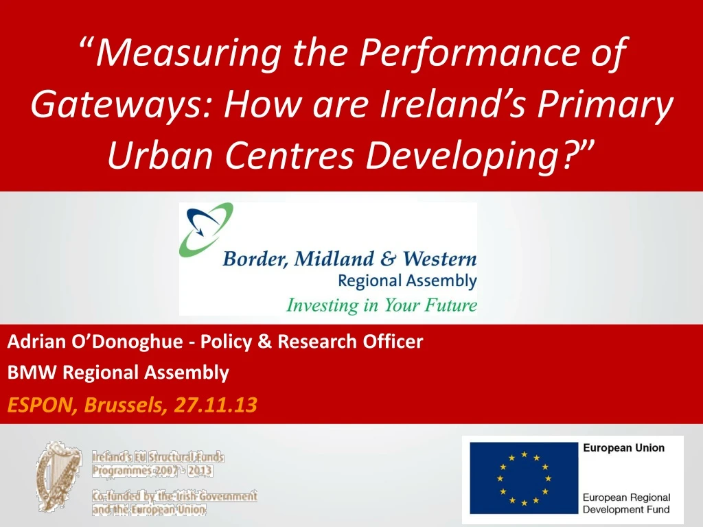 measuring the performance of gateways how are ireland s primary urban centres developing