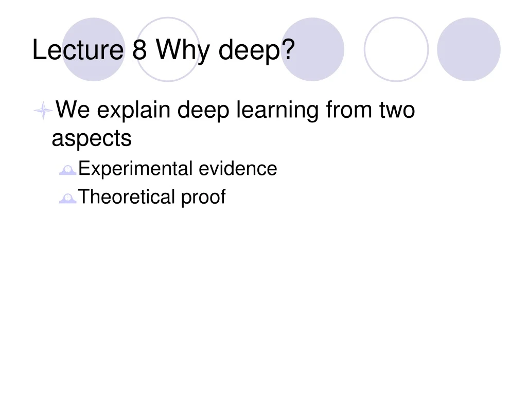 lecture 8 why deep