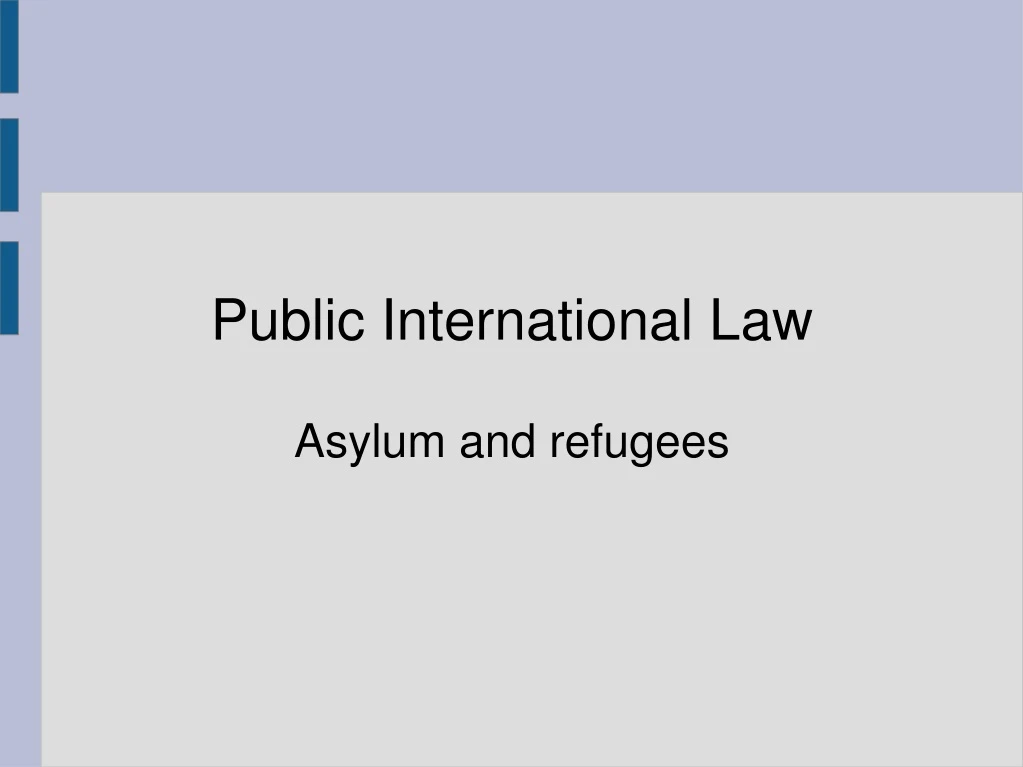 public international law asylum and refugees