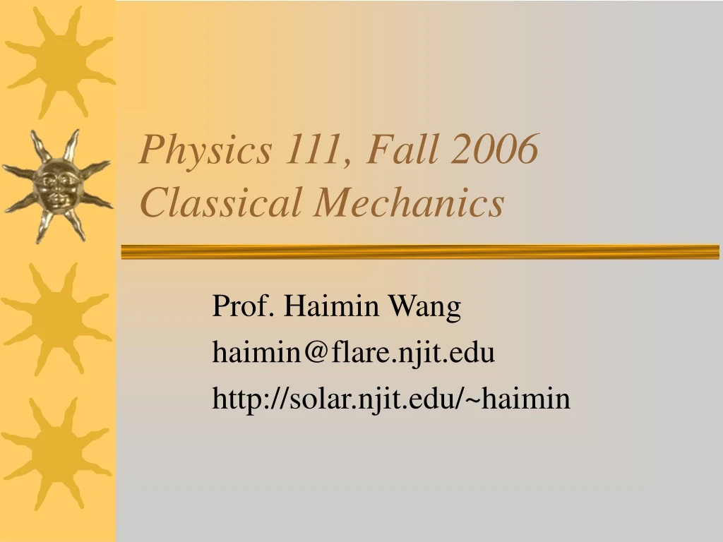 physics 111 fall 2006 classical mechanics