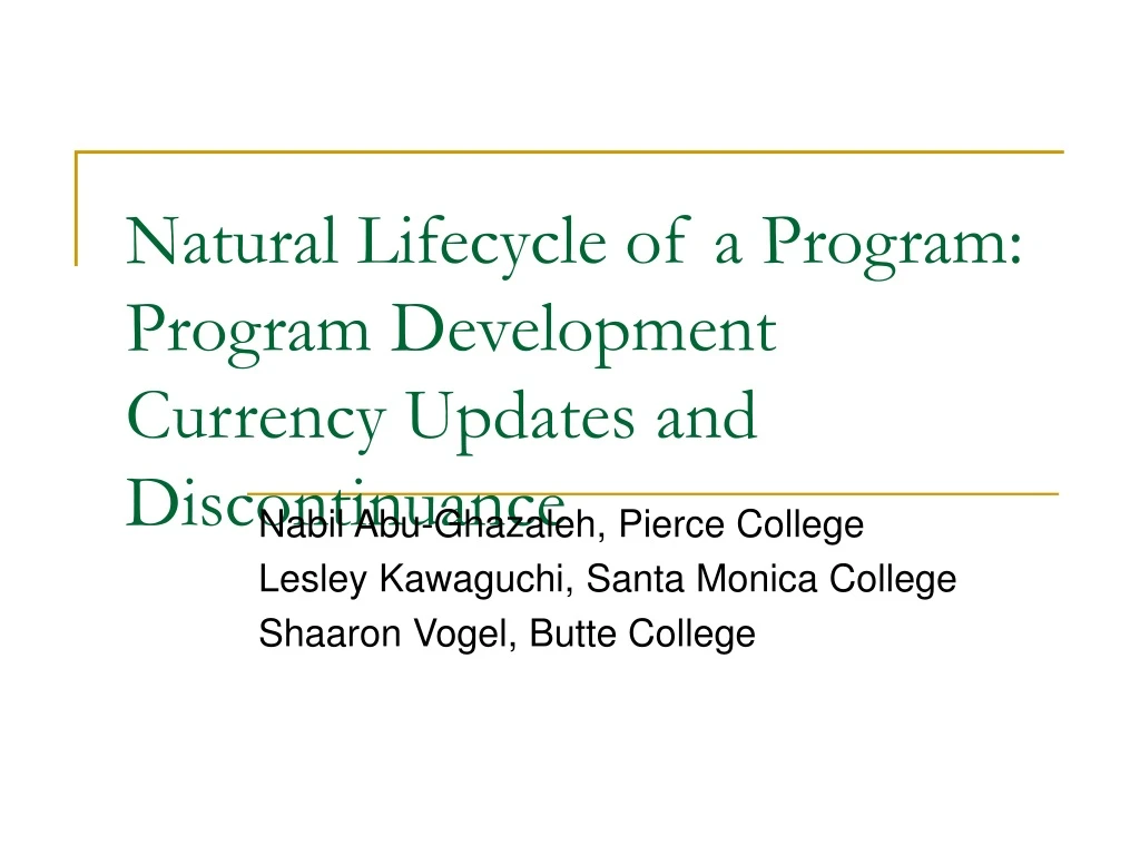 natural lifecycle of a program program development currency updates and discontinuance
