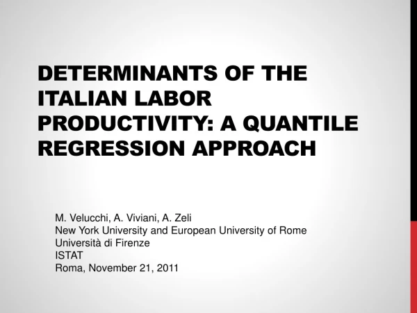 Determinants of the Italian Labor Productivity: A Quantile  Regression Approach