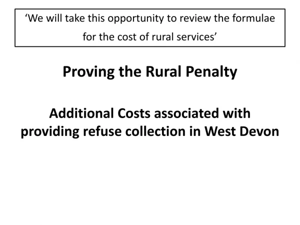 ‘We  will take this opportunity to review the formulae for the cost of rural  services’