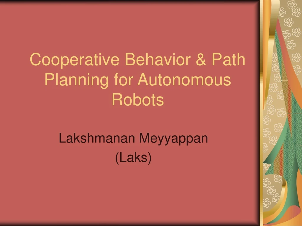 cooperative behavior path planning for autonomous robots