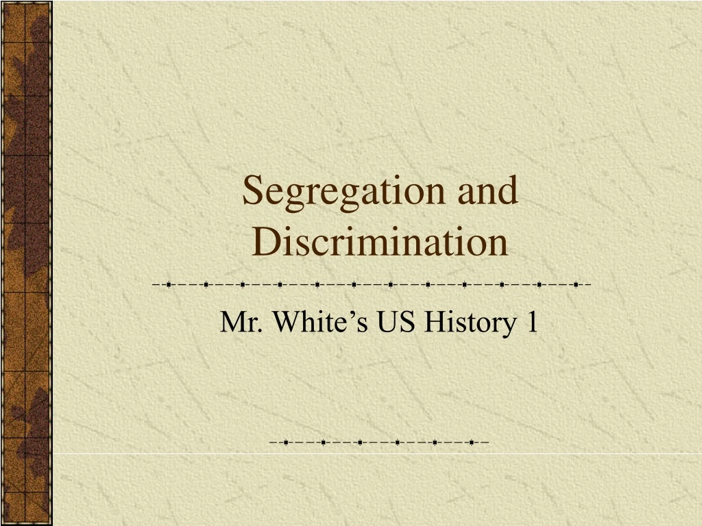 segregation and discrimination