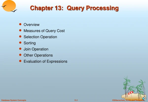 Chapter 13:  Query Processing