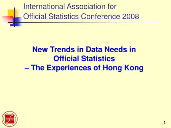 International Association for  Official Statistics Conference 2008