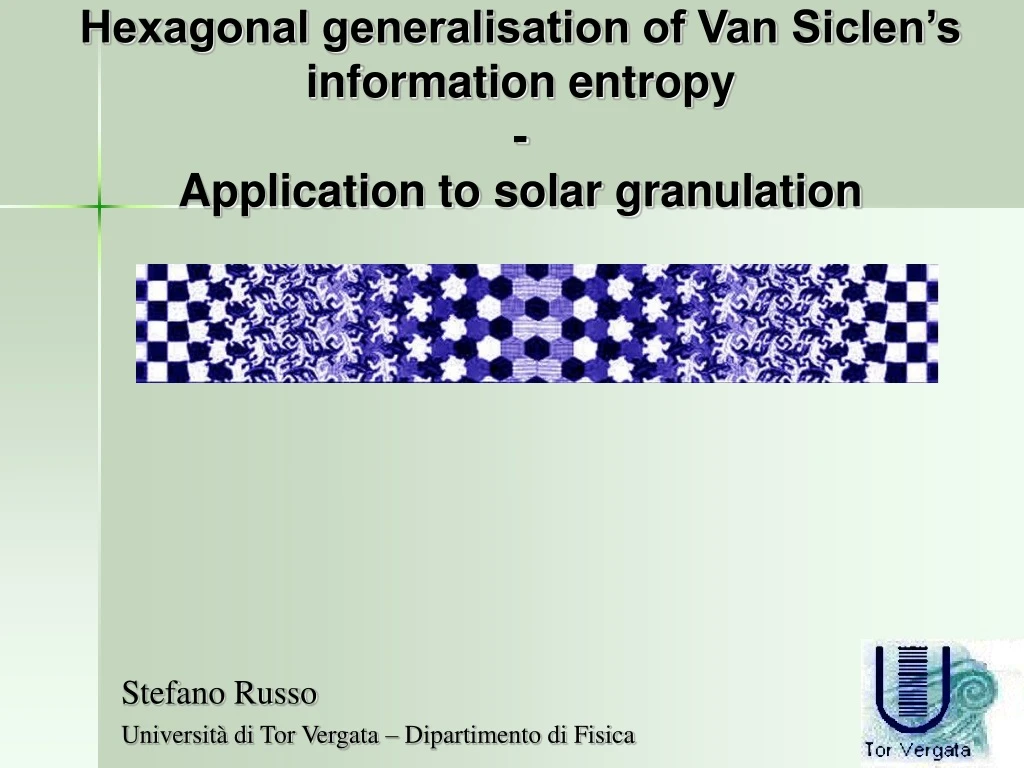 hexagonal generalisation of van siclen s information entropy application to solar granulation
