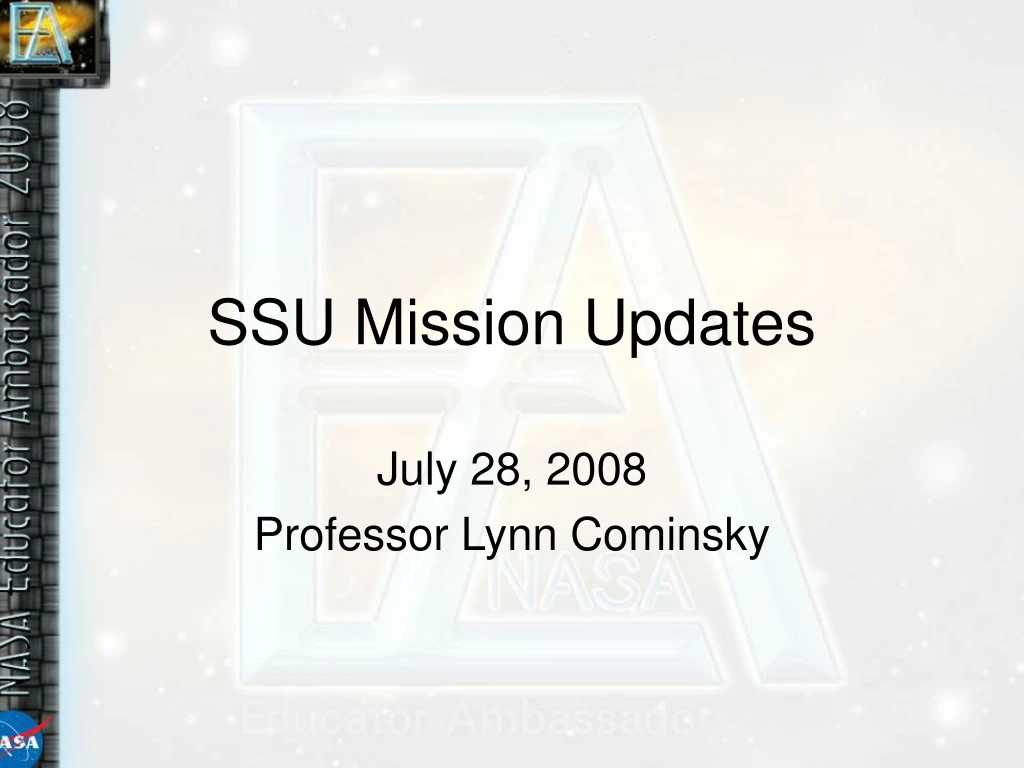ssu mission updates
