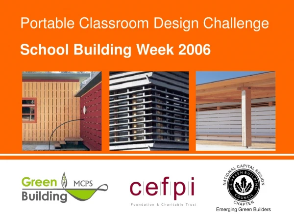 Portable Classroom Design Challenge School Building Week 2006