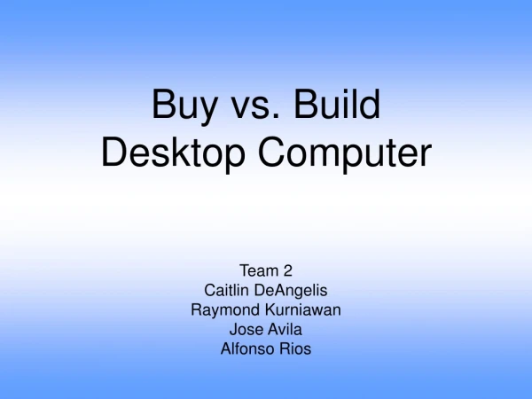 Buy vs. Build Desktop Computer