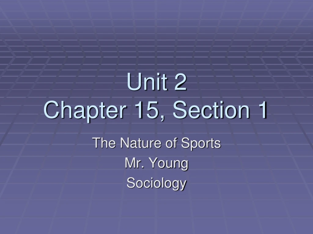 unit 2 chapter 15 section 1