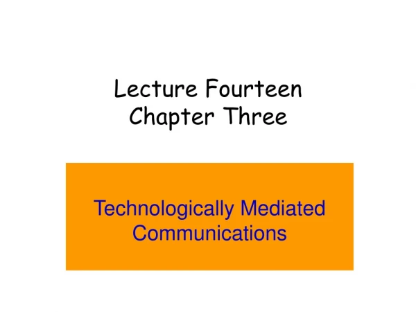 Lecture Fourteen Chapter Three