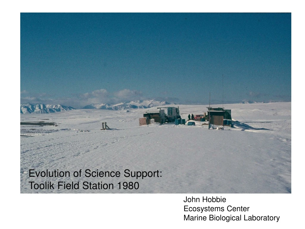 evolution of science support toolik field station