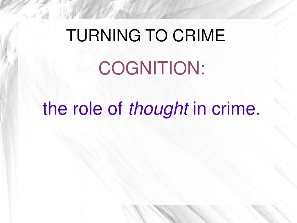 cognition the role of thought in crime