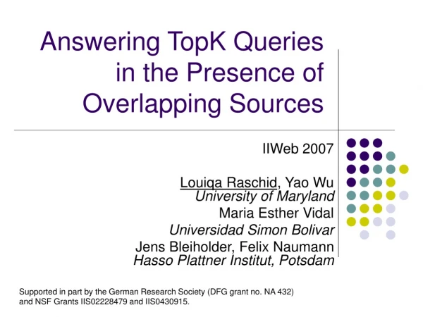 Answering TopK Queries  in the Presence of  Overlapping Sources