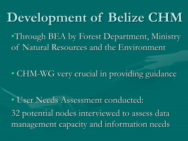 Development of Belize CHM
