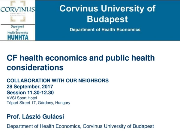 CF health economics and public health considerations COLLABORATION WITH OUR NEIGHBORS