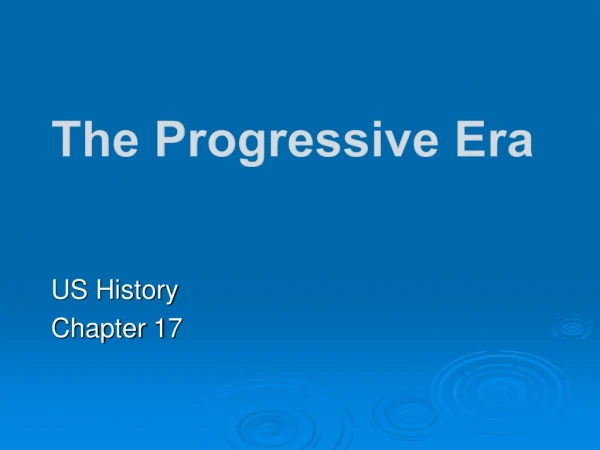 The  Progressive Era