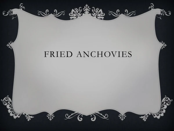 FRIED ANCHOVIES