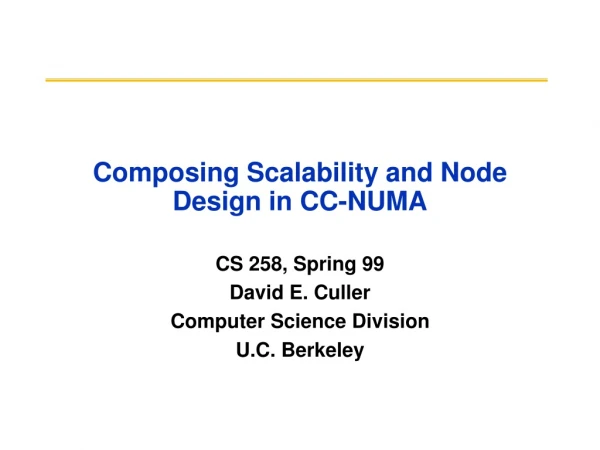 Composing Scalability and Node Design in CC-NUMA