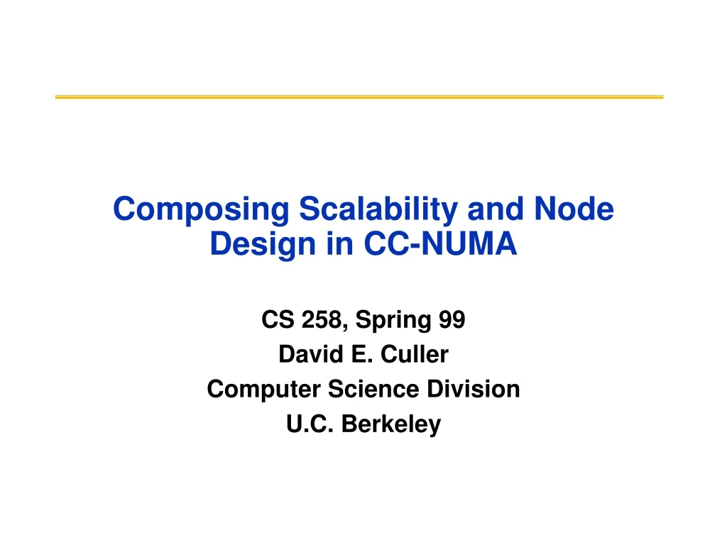 composing scalability and node design in cc numa