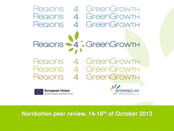 Norrbotten  peer review, 14-18 th  of October 2013