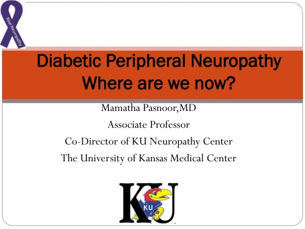 Diabetic Peripheral Neuropathy Where are we now?