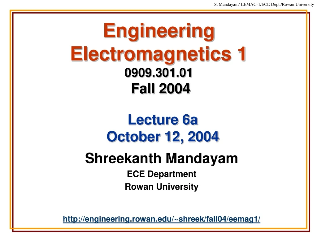 engineering electromagnetics 1 0909 301 01 fall 2004