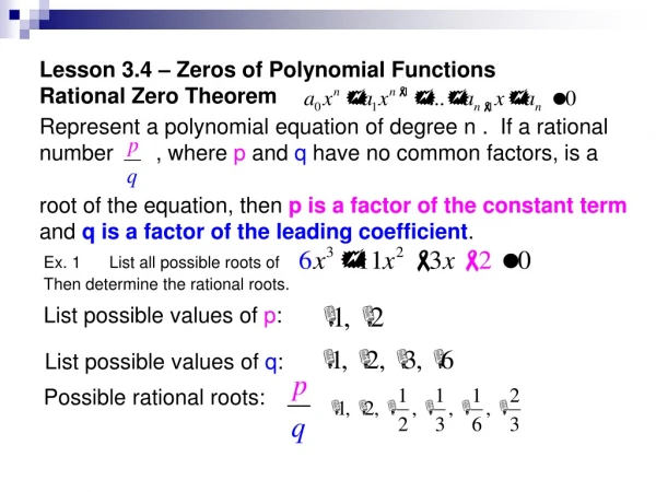 Lesson 3.4 – Zeros of Polynomial Functions  Rational Zero Theorem