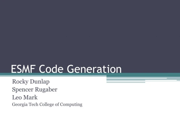 ESMF Code Generation