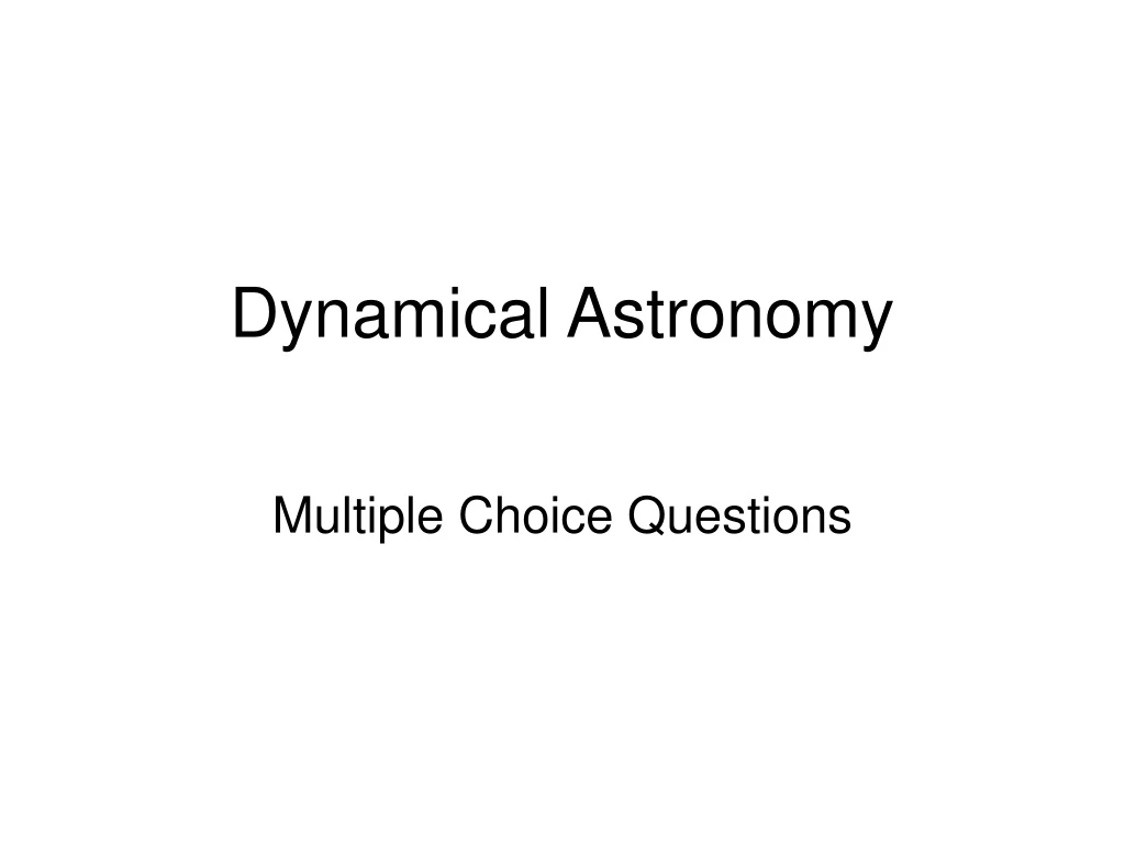 dynamical astronomy