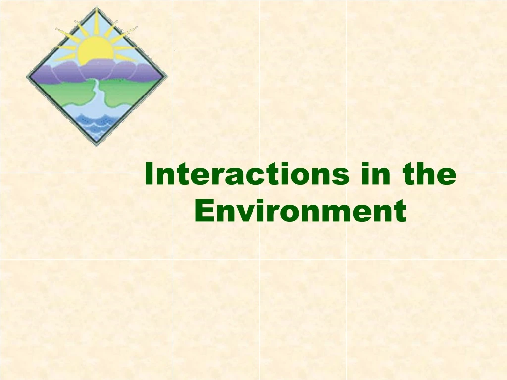 interactions in the environment