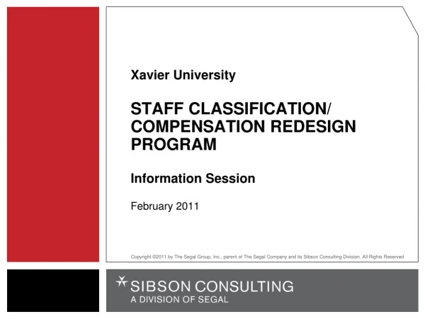 Xavier University STAFF  CLASSIFICATION/ COMPENSATION REDESIGN PROGRAM Information Session