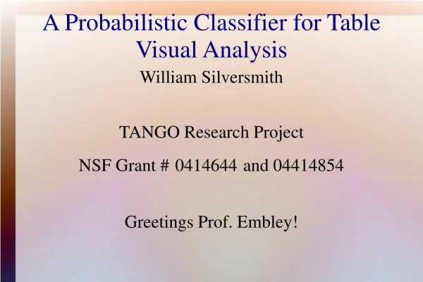 A Probabilistic Classifier for Table  Visual Analysis