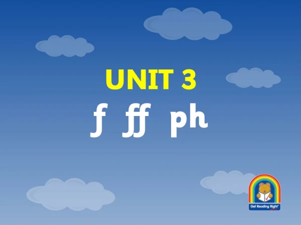 UNIT 3 f  ff  ph