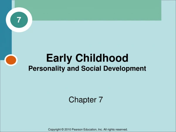 Early Childhood  Personality and Social Development