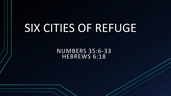 SIX CITIES OF REFUGE