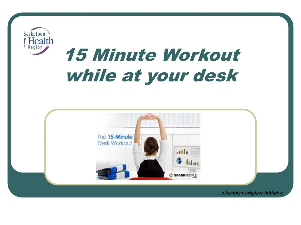 15 minute workout while at your desk