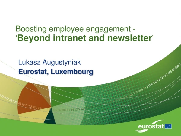Boosting employee engagement - ‘ Beyond intranet and newsletter ’