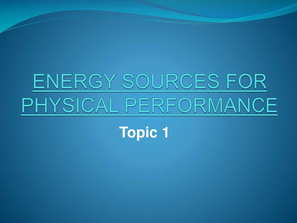 energy sources for physical performance