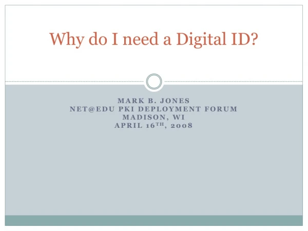 Why do I need a Digital ID?