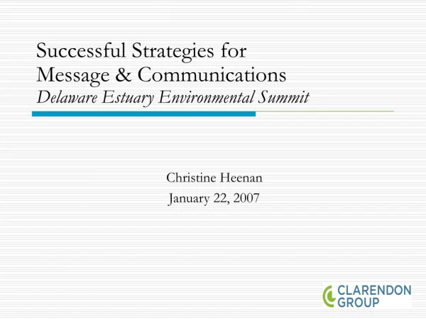 Successful Strategies for  Message &amp; Communications Delaware Estuary Environmental Summit