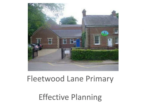 Fleetwood Lane Primary Effective Planning